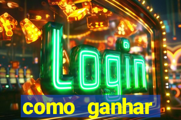 como ganhar dinheiro nos slots